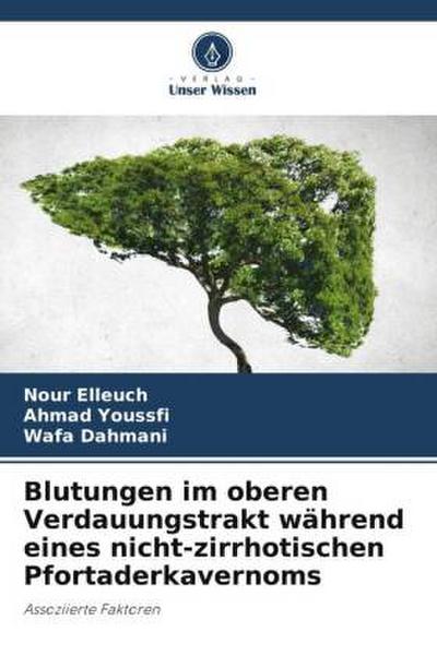 Blutungen im oberen Verdauungstrakt während eines nicht-zirrhotischen Pfortaderkavernoms