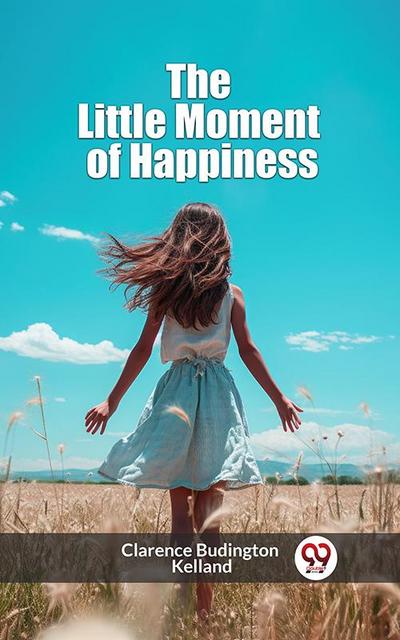 The Little Moment of Happiness