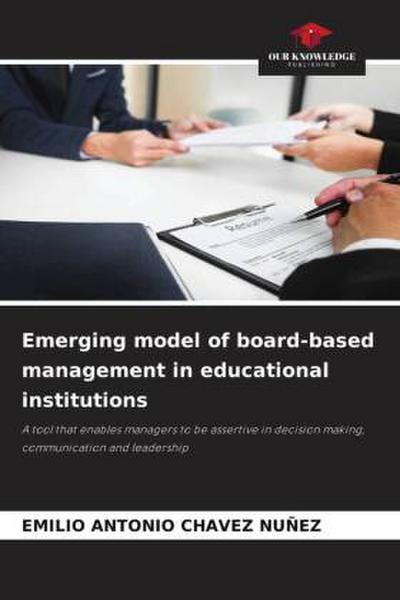 Emerging model of board-based management in educational institutions