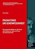 Pragmatismus und Gemeinwesenarbeit