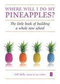 Where will I do my pineapples?