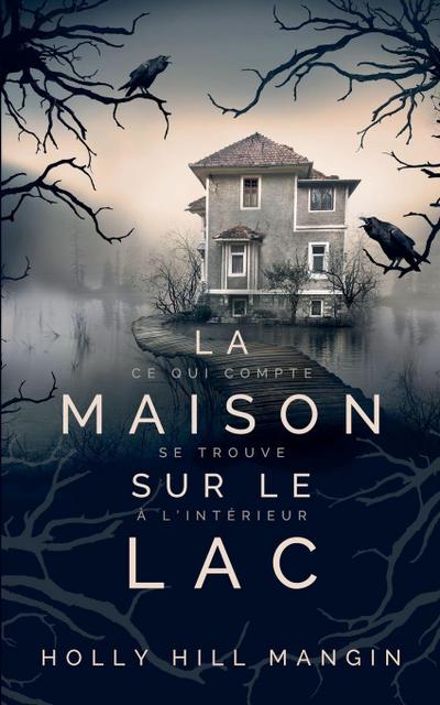 La Maison sur le lac