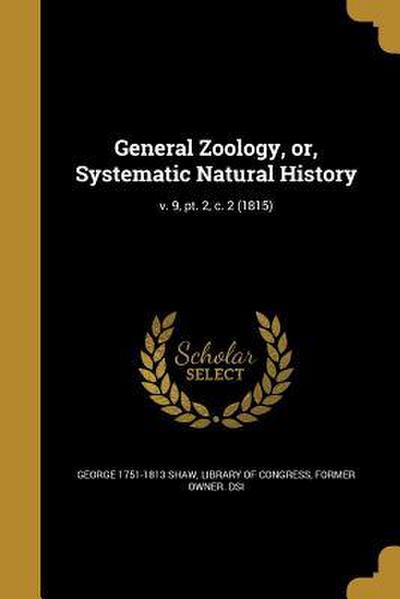 General Zoology, or, Systematic Natural History; v. 9, pt. 2, c. 2 (1815)
