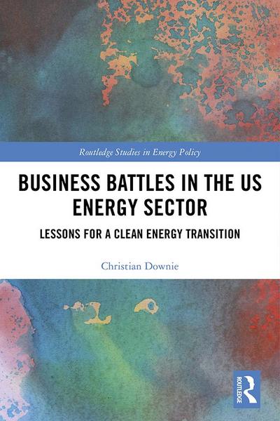 Business Battles in the US Energy Sector
