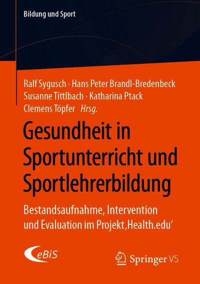 Gesundheit in Sportunterricht und Sportlehrerbildung