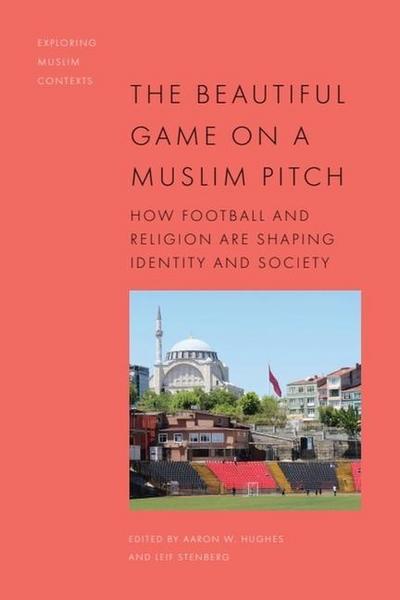 The Beautiful Game on a Muslim Pitch