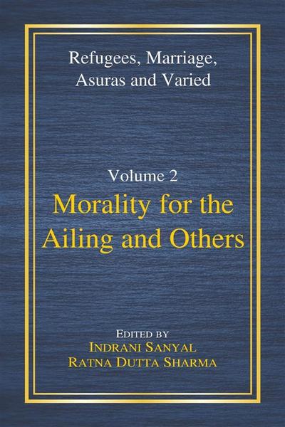 Morality for the Ailing and Others