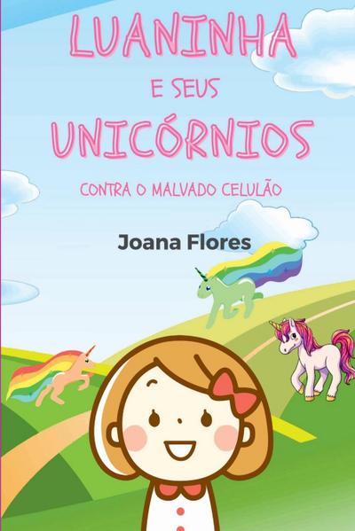 Luaninha e seus Unicórnios contra o malvado Celulão