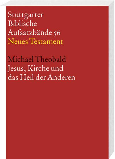 Jesus, Kirche und das Heil der Anderen