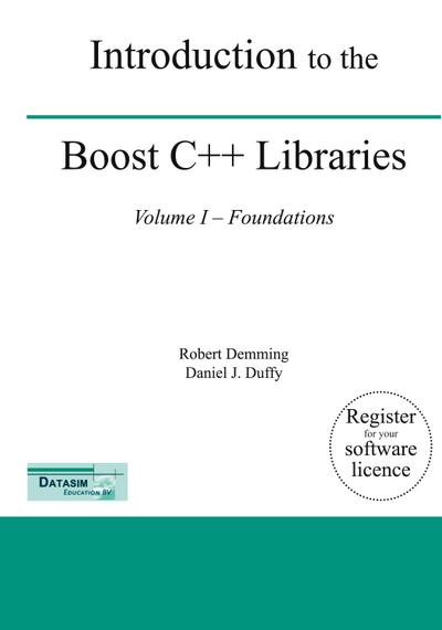 Introduction to the Boost C++ Libraries; Volume I - Foundations