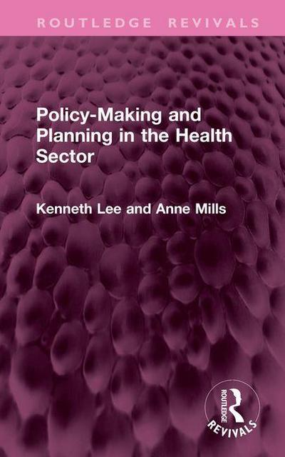 Policy-Making and Planning in the Health Sector
