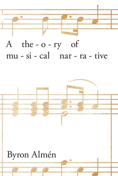 Theory of Musical Narrative
