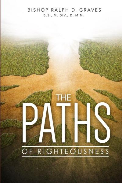 The PATHS of Righteousness