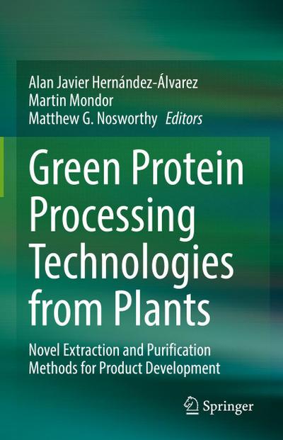 Green Protein Processing Technologies from Plants