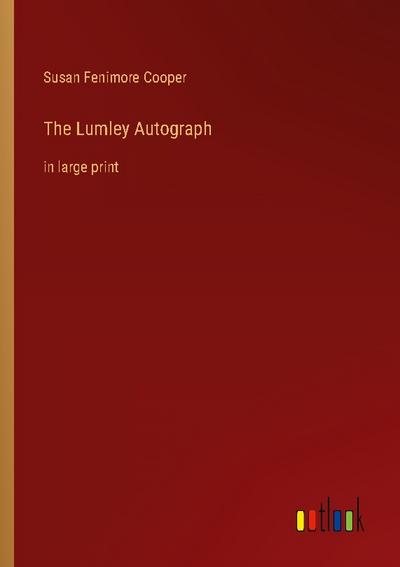 The Lumley Autograph