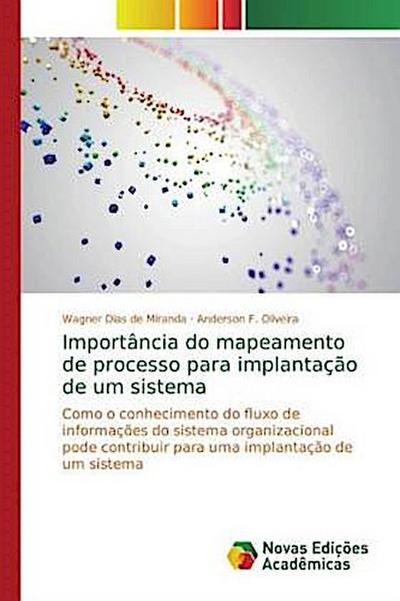 Importância do mapeamento de processo para implantação de um sistema