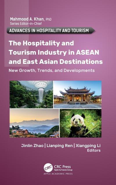 The Hospitality and Tourism Industry in ASEAN and East Asian Destinations
