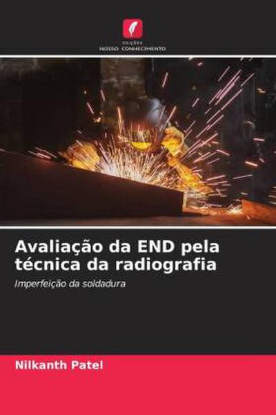 Avaliação da END pela técnica da radiografia