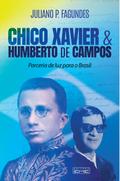 Chico Xavier e Humberto de Campos