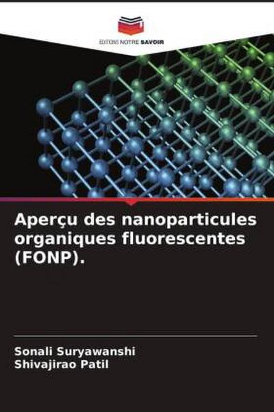 Aperçu des nanoparticules organiques fluorescentes (FONP).