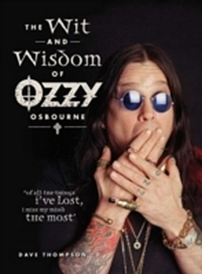 Wit and Wisdom of Ozzy Osbourne