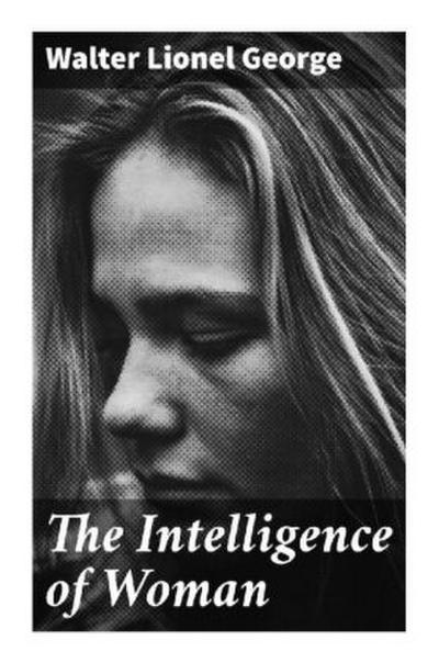 The Intelligence of Woman
