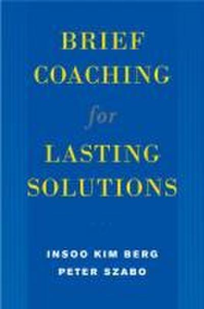 Brief Coaching for Lasting Solutions