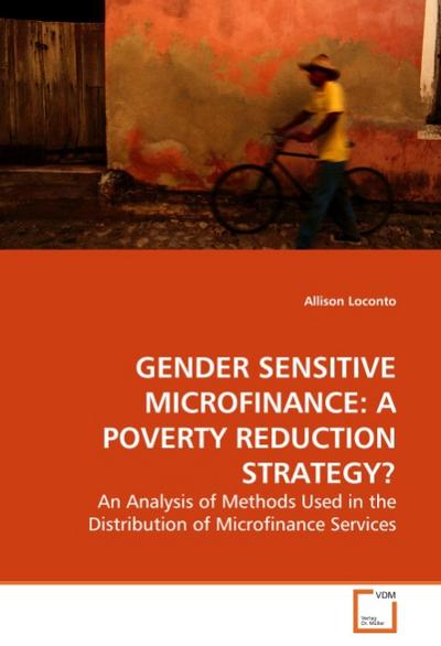 GENDER SENSITIVE MICROFINANCE: A POVERTY REDUCTION STRATEGY?