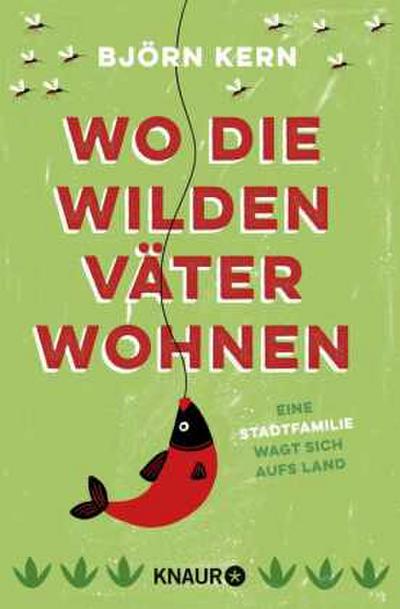 Wo die wilden Väter wohnen