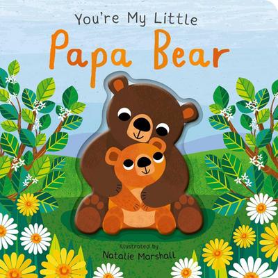 You’re My Little Papa Bear