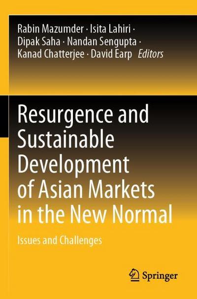 Resurgence and Sustainable Development of Asian Markets in the New Normal