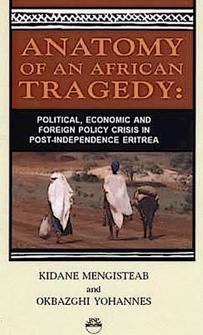 Mengisteab, K:  Anatomy Of An African Tragedy