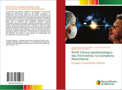 Perfil Clinico-epidemiológico dos Ferimentos no Complexo Maxilofacial