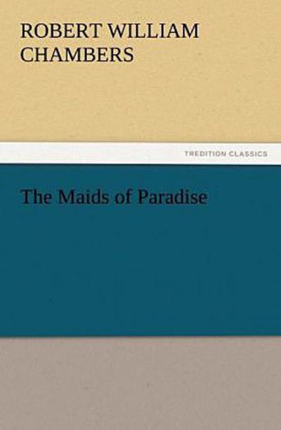 The Maids of Paradise