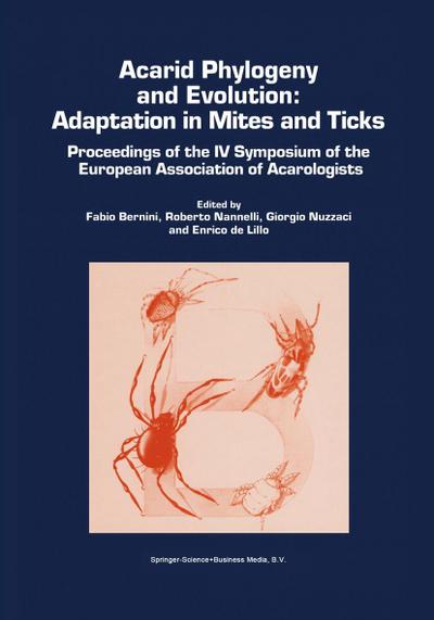 Acarid Phylogeny and Evolution: Adaptation in Mites and Ticks