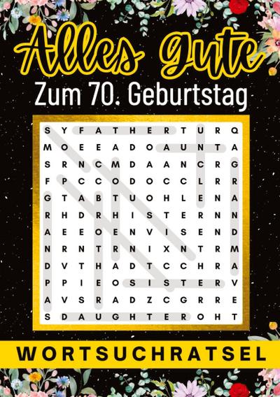 Alles Gute zum 70. Geburtstag - Wortsuchrätsel | 70 geburtstagsgeschenk mann frau | 70 geschenke für männer, frauen, freundin, freund