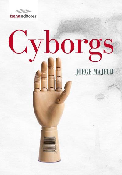 Majfud, J: Cyborgs