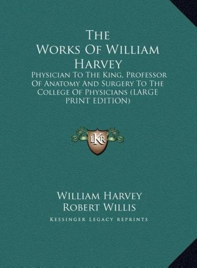 The Works Of William Harvey