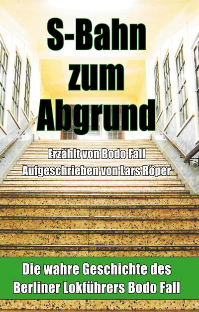 S-Bahn zum Abgrund (Hardcover)