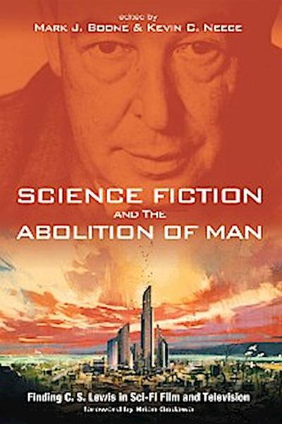 Science Fiction and The Abolition of Man