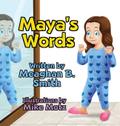 Maya’s Words