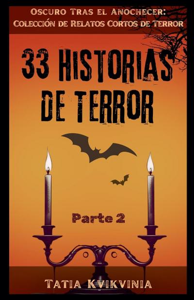 33 Historias de Terror - Parte 2