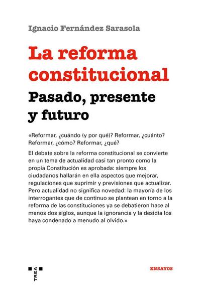 La reforma constitucional : pasado, presente y futuro
