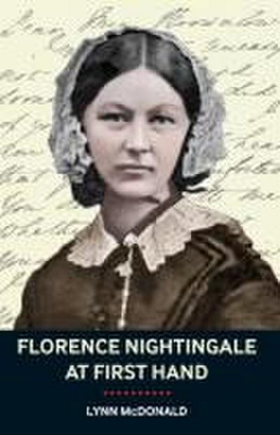 Florence Nightingale At First Hand