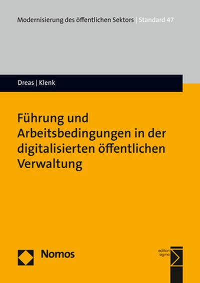 Führung und Arbeitsbedingungen in der digitalisierten öffentlichen Verwaltung