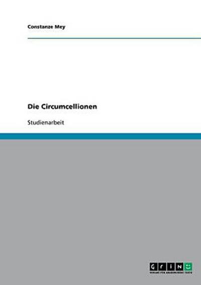 Die Circumcellionen