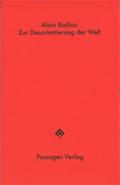 Zur Desorientierung der Welt
