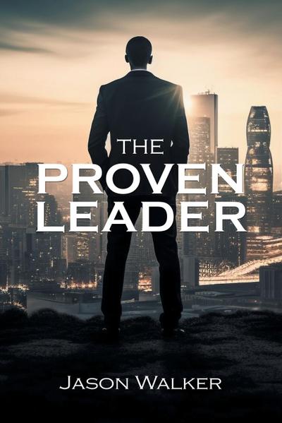 The Proven Leader