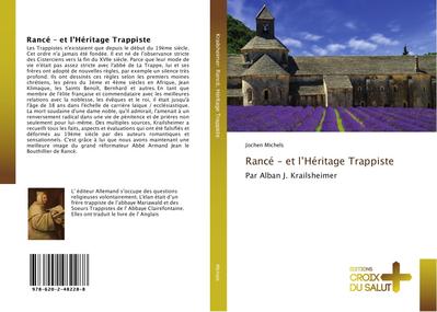 Rancé - et l’Héritage Trappiste