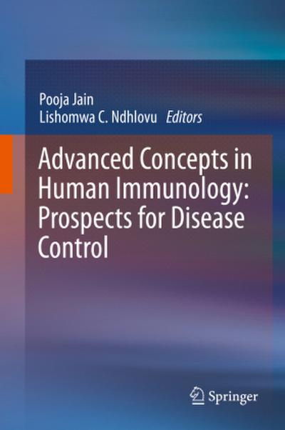 Advanced Concepts in Human Immunology: Prospects for Disease Control; .